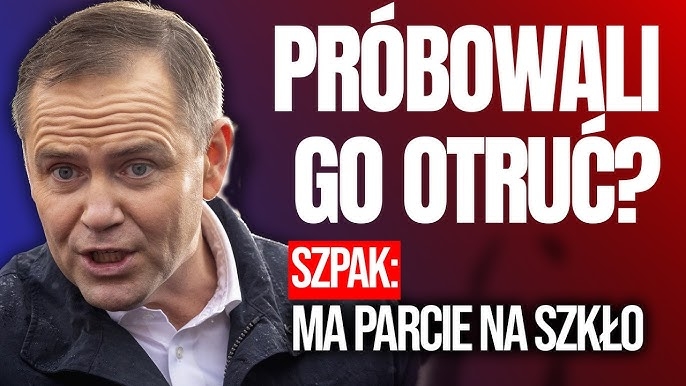 Szpak: Nawrocki przerwał milczenie. Mógł zostać otruty, a może żuł coś i źle popijał